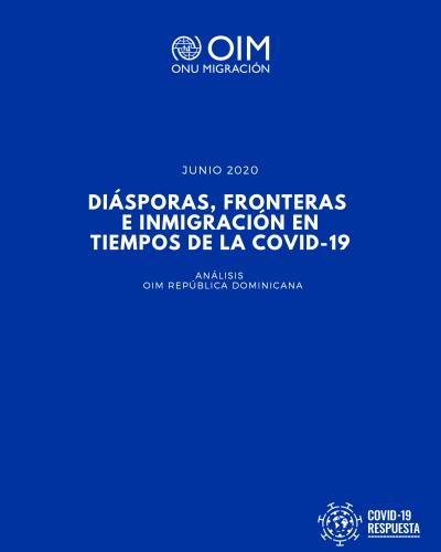 Portada OIM RD Diásporas, Fronteras e Inmigración en COVID19